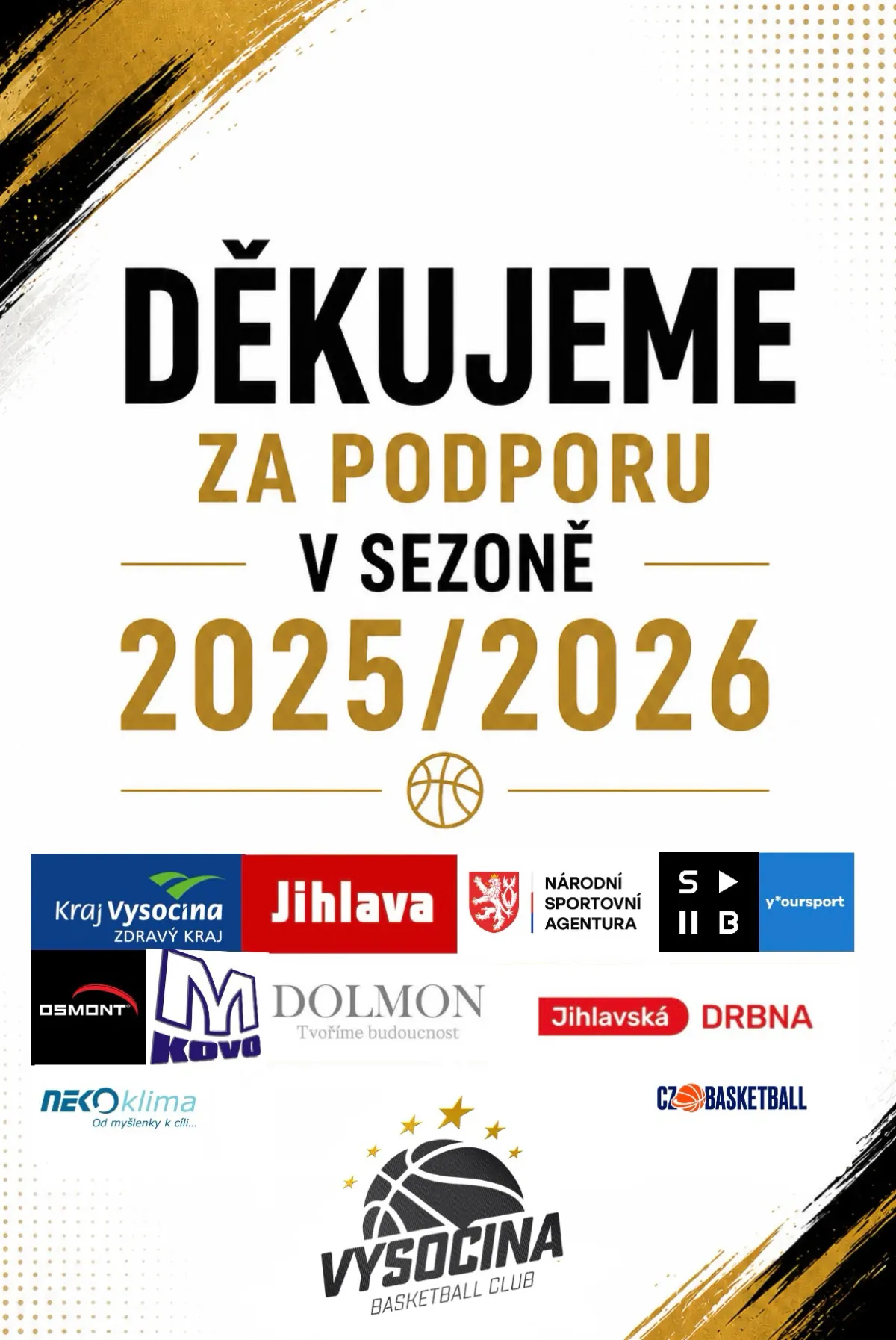 Plakát BC Vysočina „Děkujeme za podporu v sezóně 2025/2026“ s logy partnerů: Kraj Vysočina, město Jihlava, Národní sportovní agentura, Osmont, M Kovo, Dolmon, Jihlavská Drbna a další.